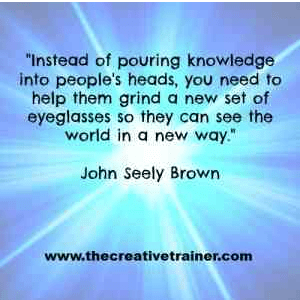 John Seely Brown quote about seeing the world in a new way